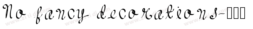 No fancy decorations字体转换